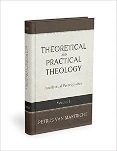 The cover of Theoretical and Practical Theology Volume 1: Intellectual Prerequisites