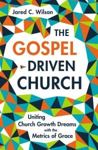 Cover of The Gospel-Driven Church