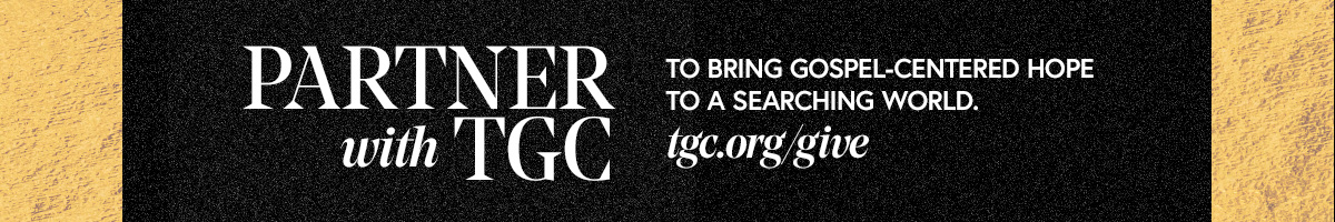 Support the work of The Gospel Coalition