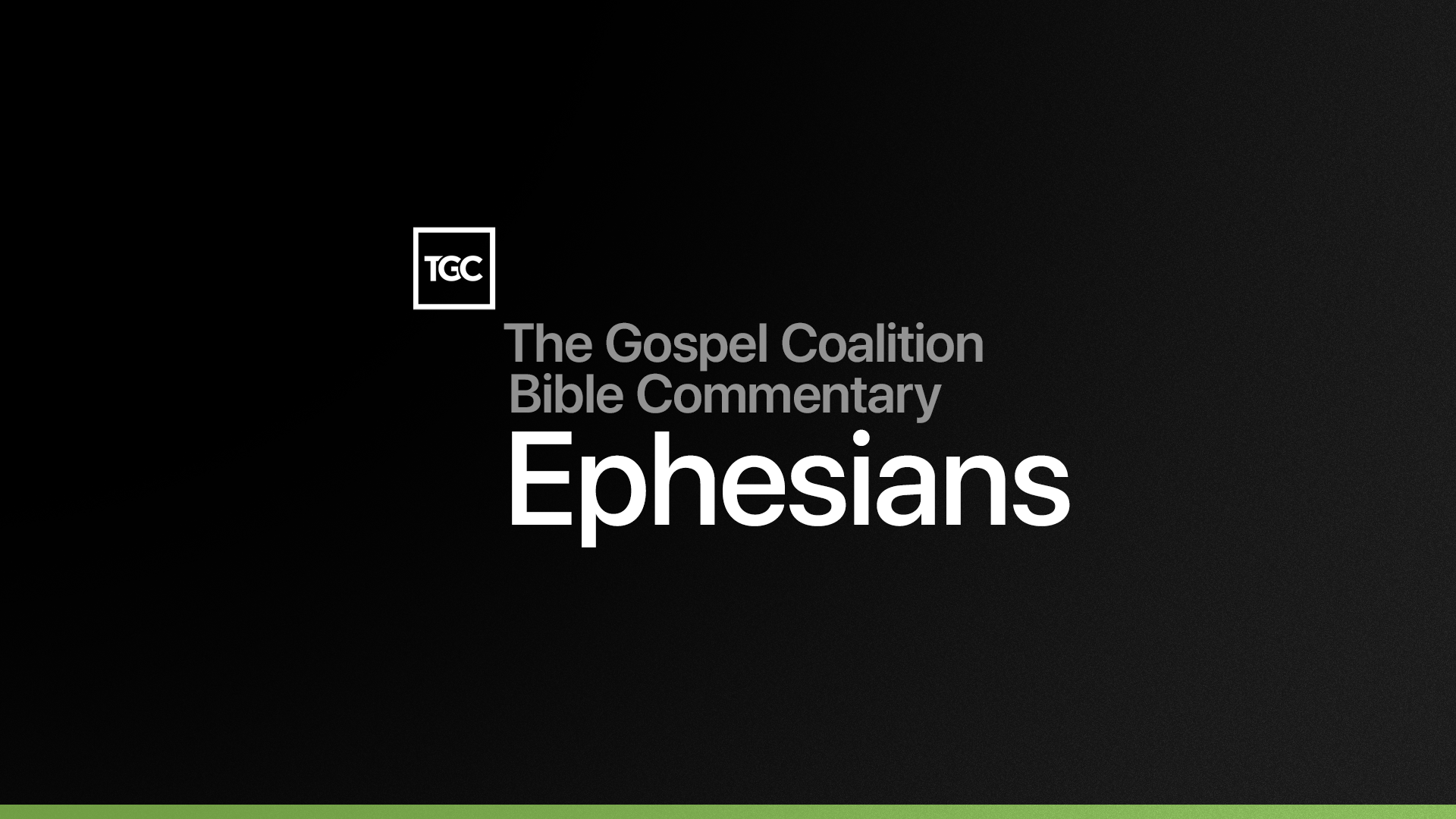 Best Commentaries On Ephesians - The Gospel Coalition