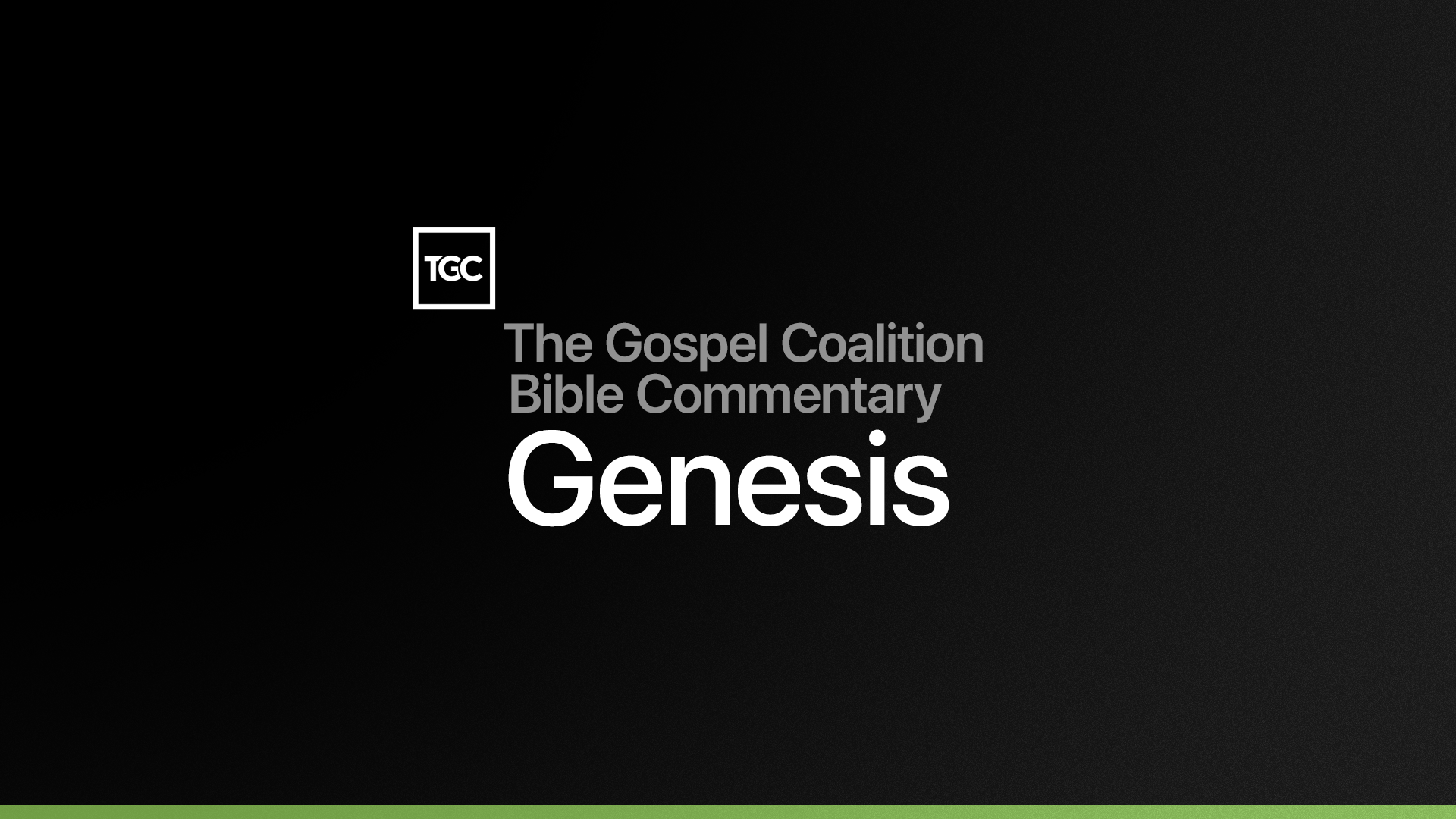 Genesis - The Gospel Coalition