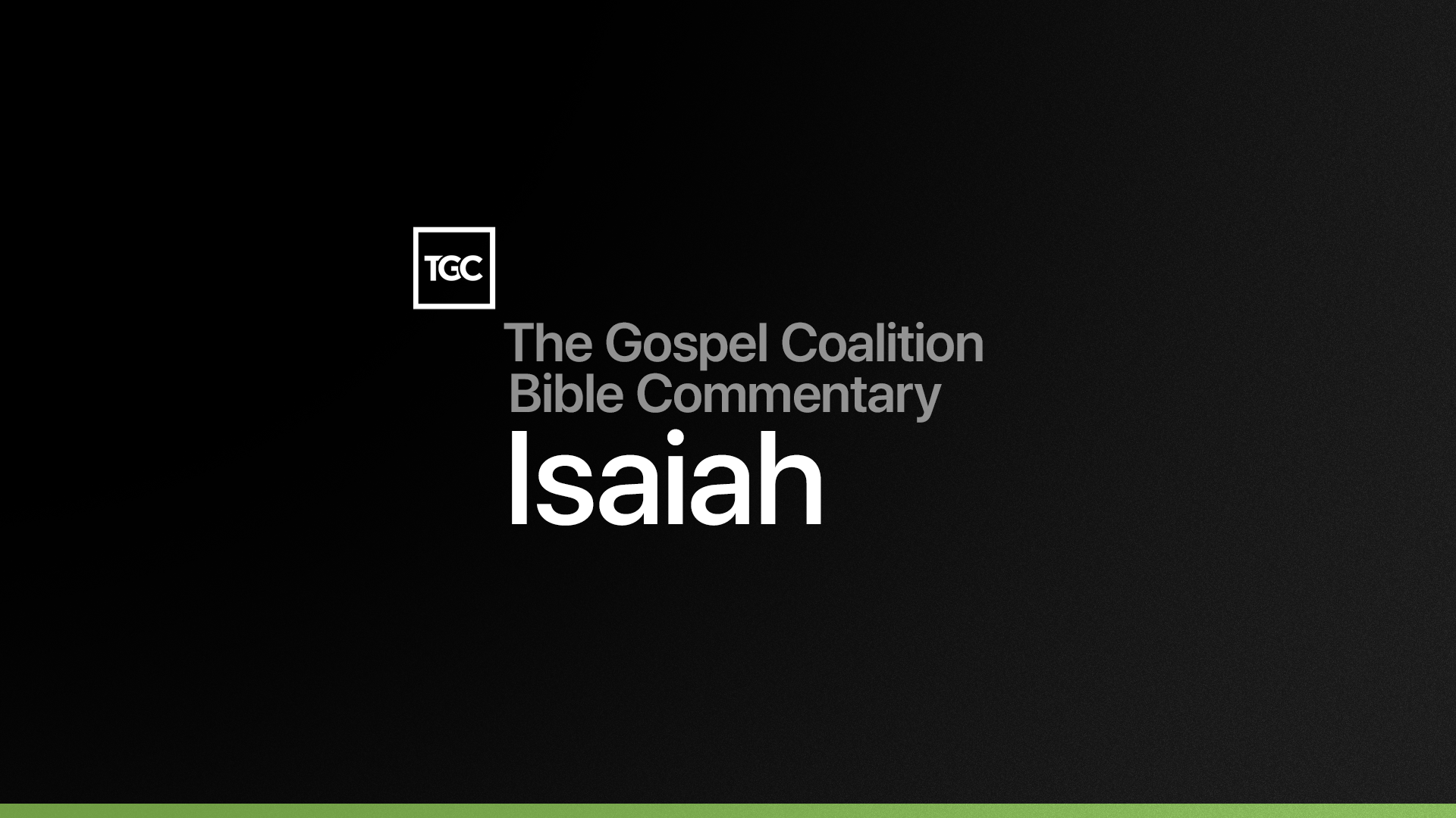 Isaiah Commentary Ray Ortlund TGCBC