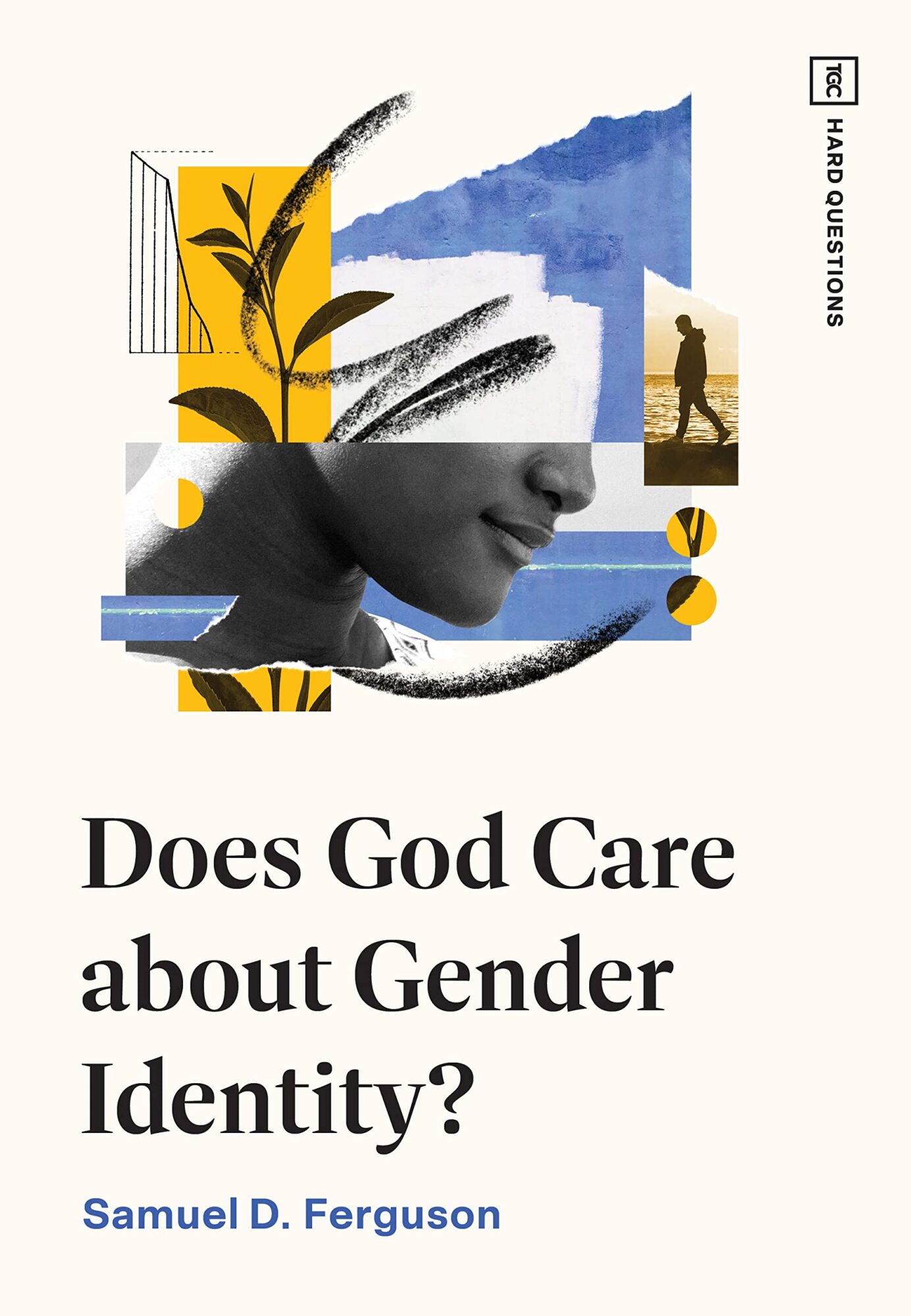 Does God Care about Gender Identity? (Hard Questions)