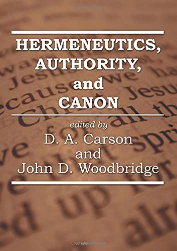 Hermeneutics, Authority, and Canon