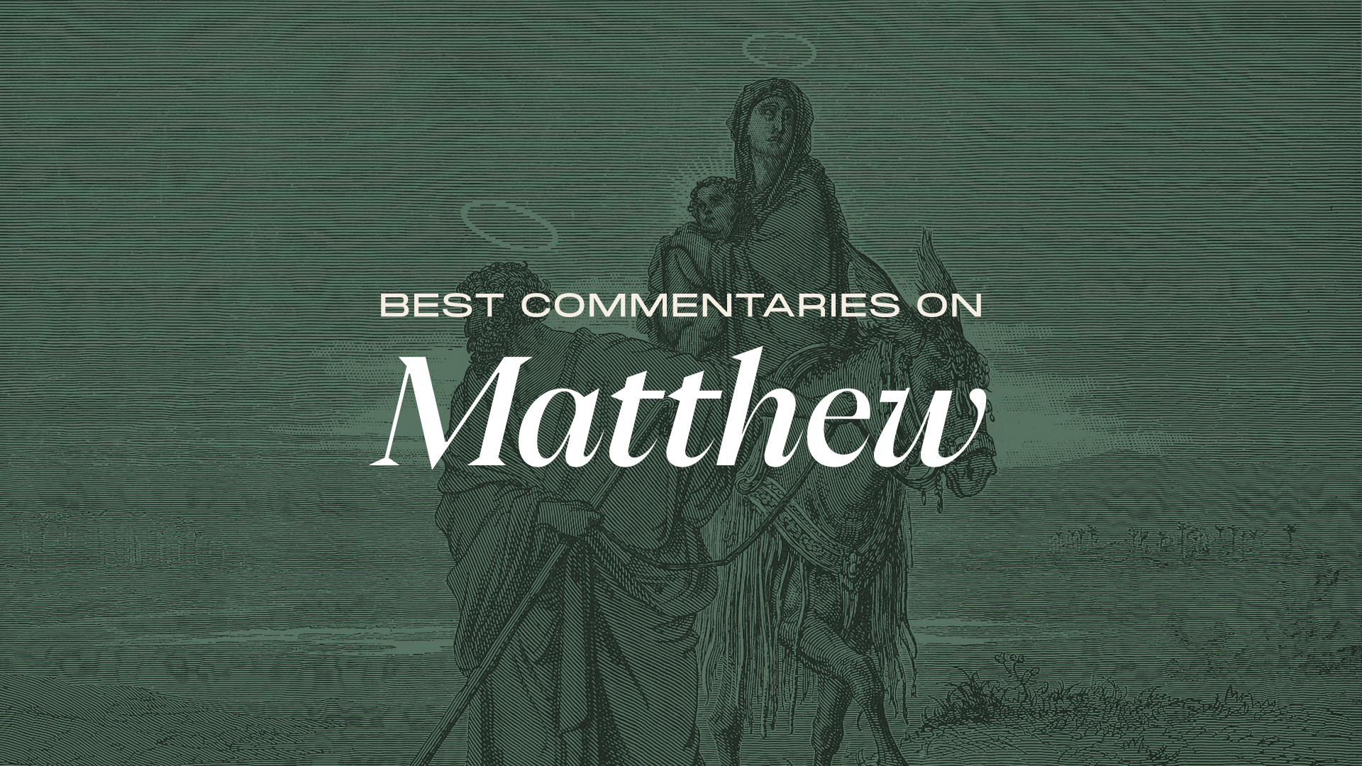 best-commentaries-on-matthew-the-gospel-coalition