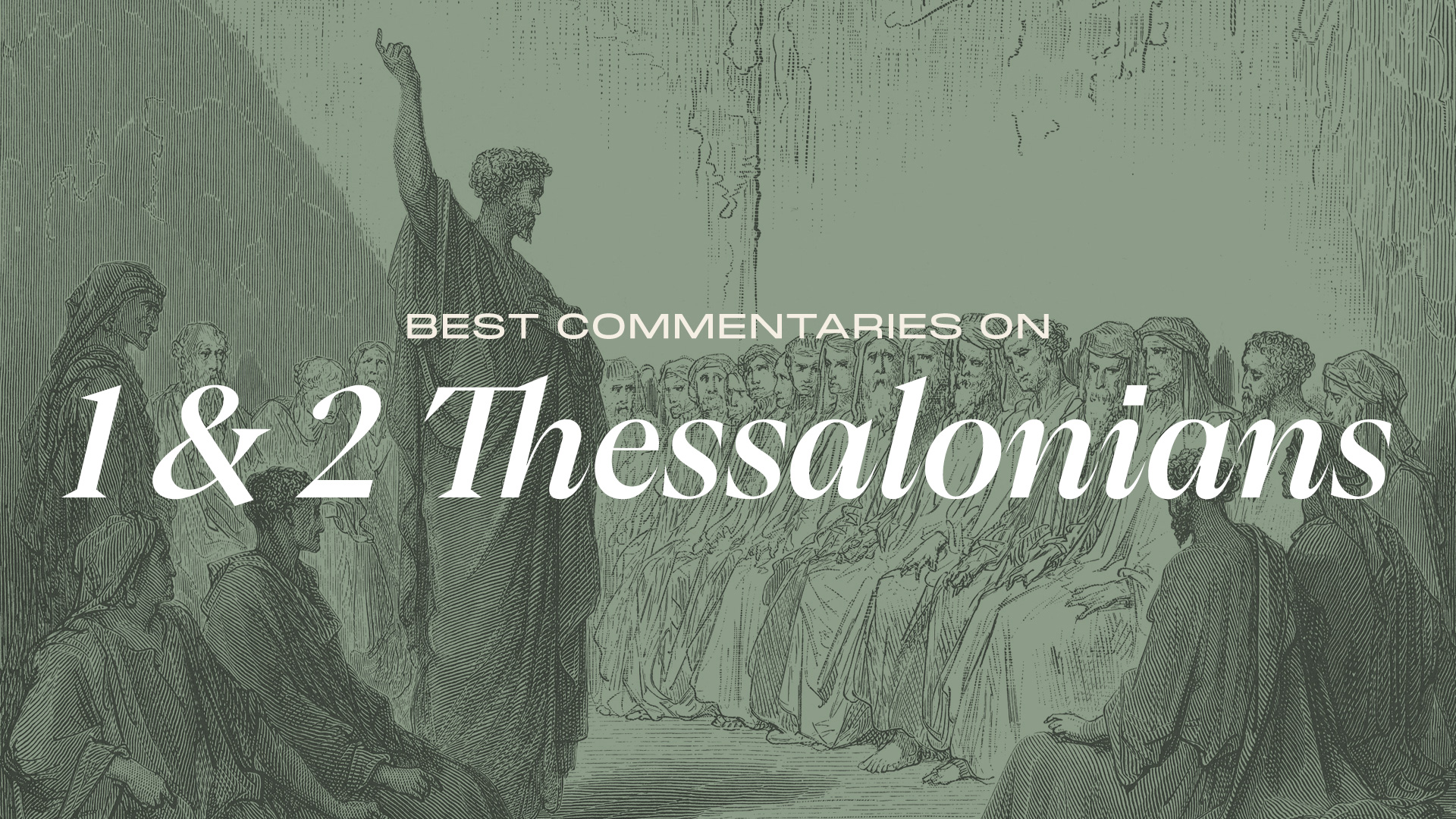 Best Commentaries On 1 And 2 Thessalonians - The Gospel Coalition