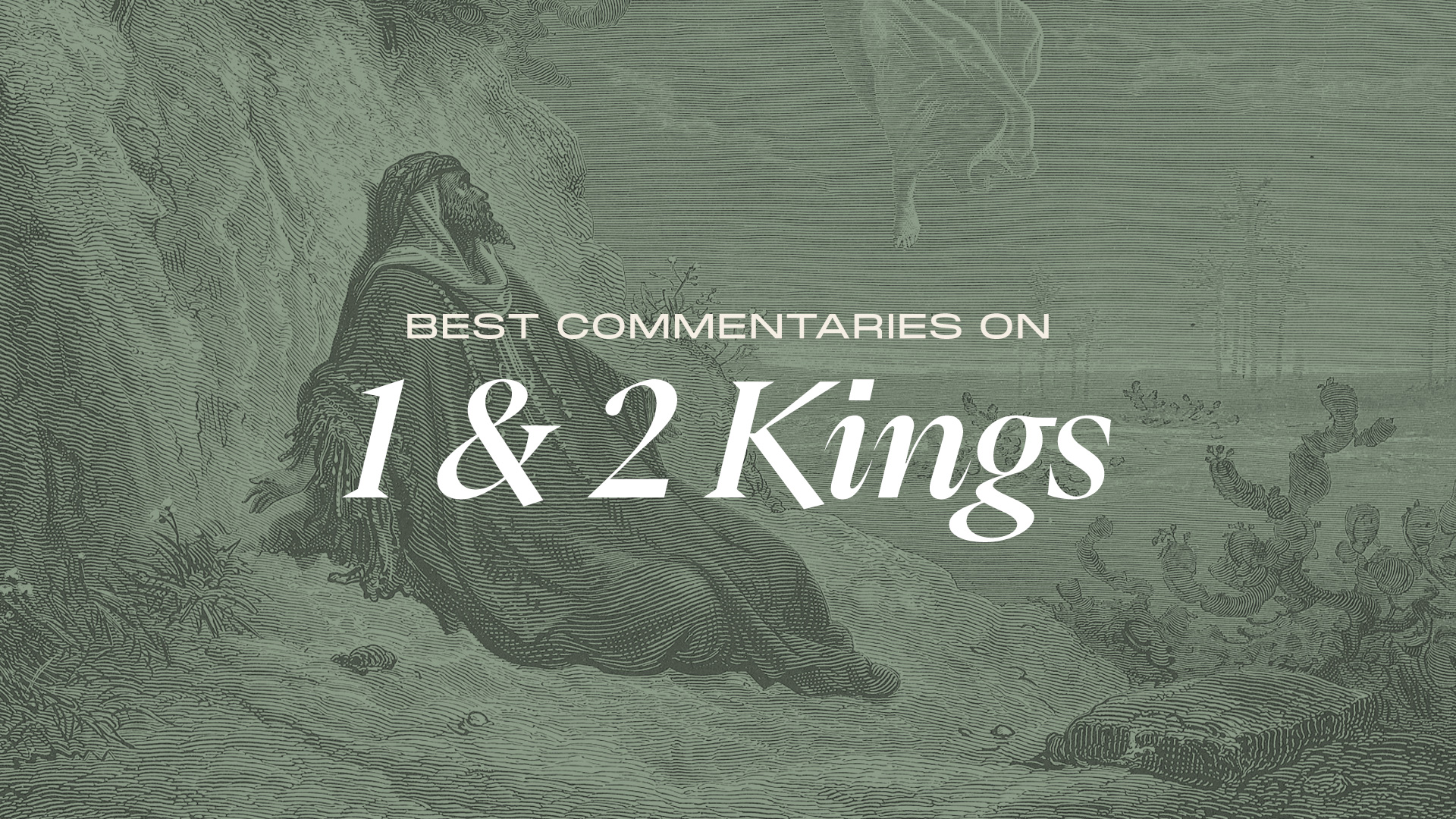 Best Commentaries on 1 & 2 Kings - The Gospel Coalition