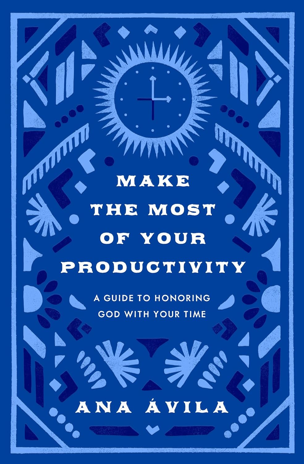 Make the Most of Your Productivity