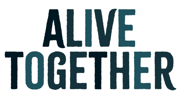 Alive Together