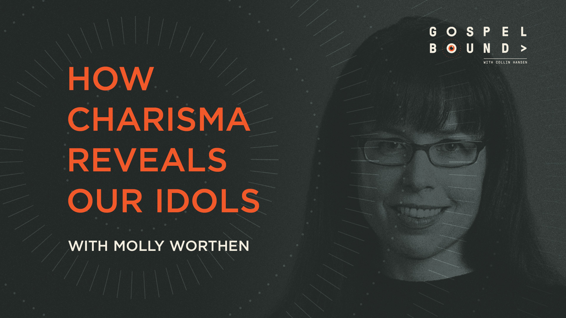 How Charisma Reveals Our Idols