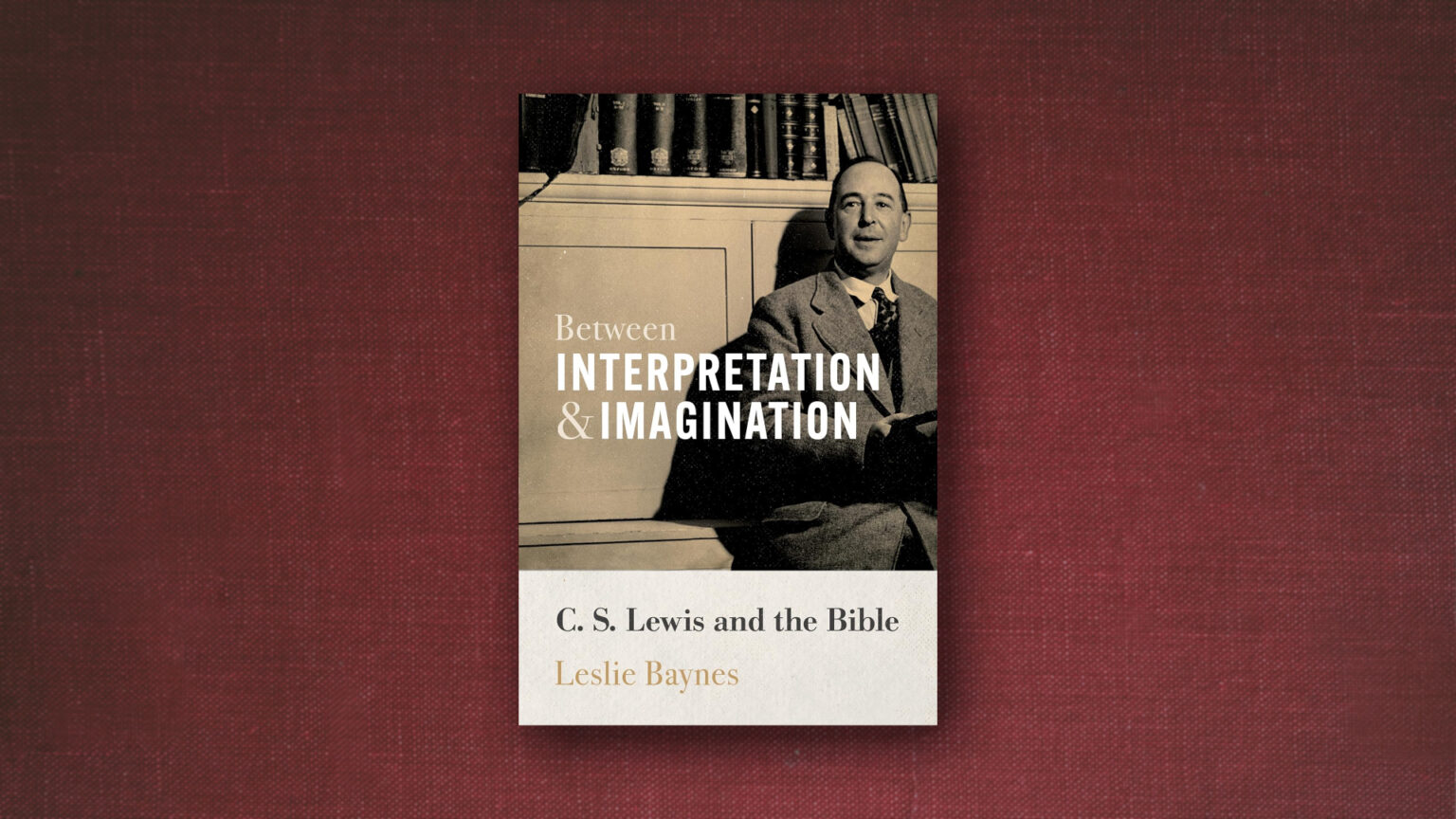 Look Along the Sunbeam of C. S. Lewis’s Writing on Scripture