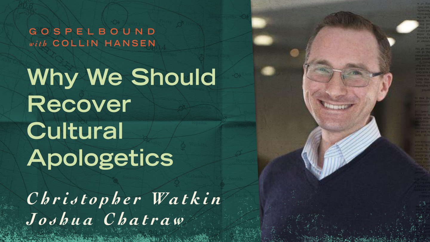 Why We Should Recover Cultural Apologetics