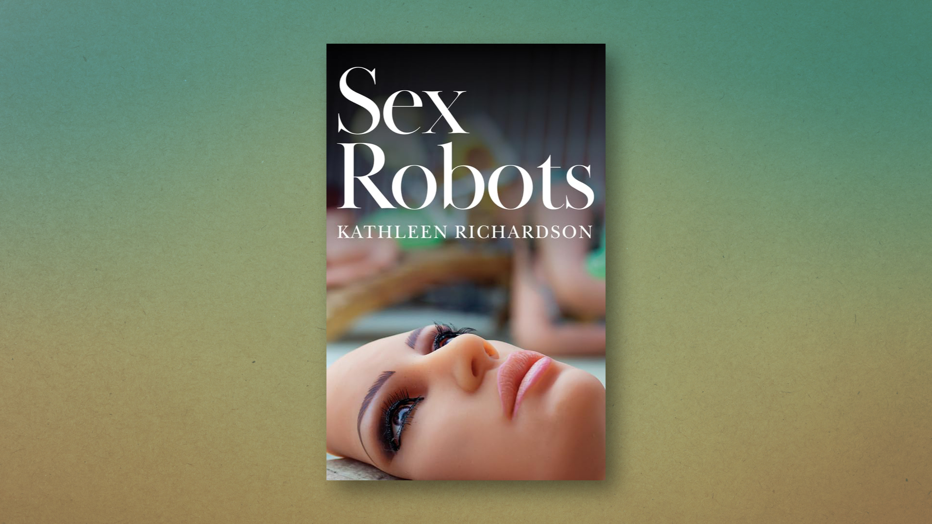 Why the Rise of ‘Sex’ Robots Should Alarm the Church