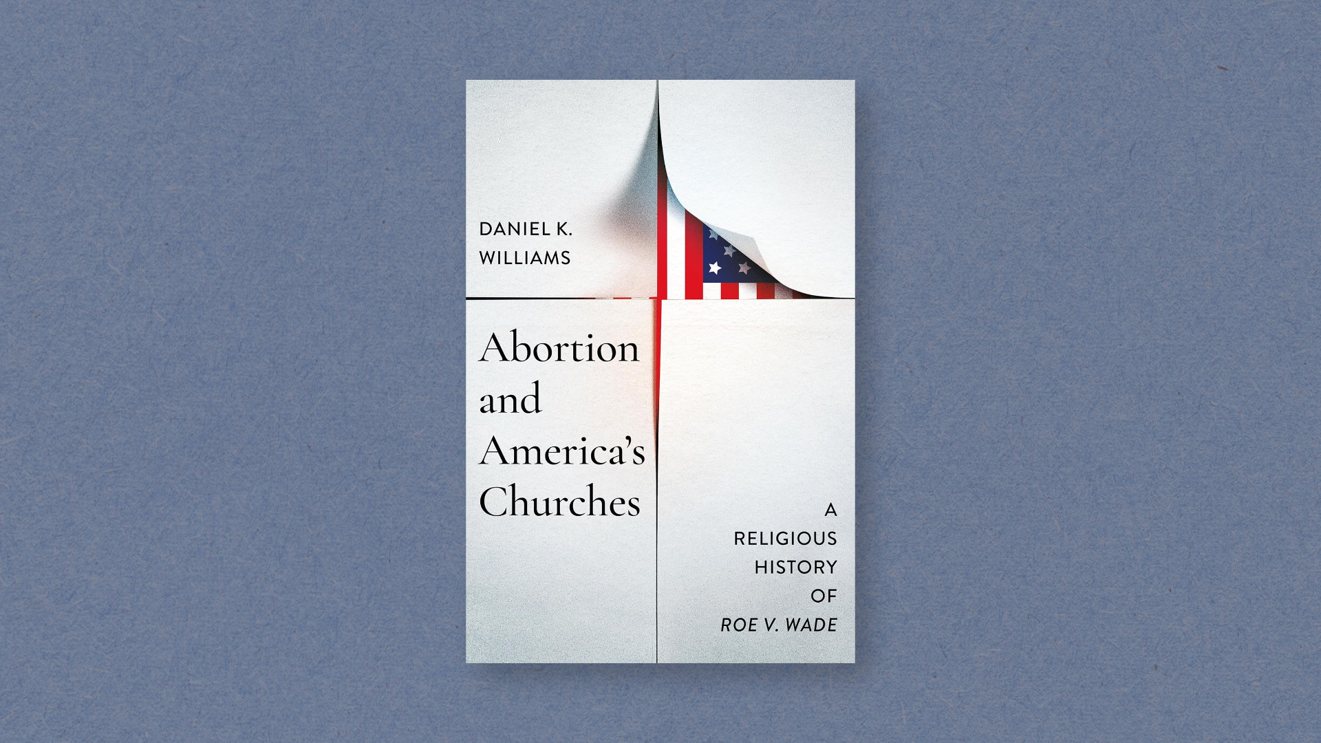 How Law and Culture Shape America’s Abortion Conscience