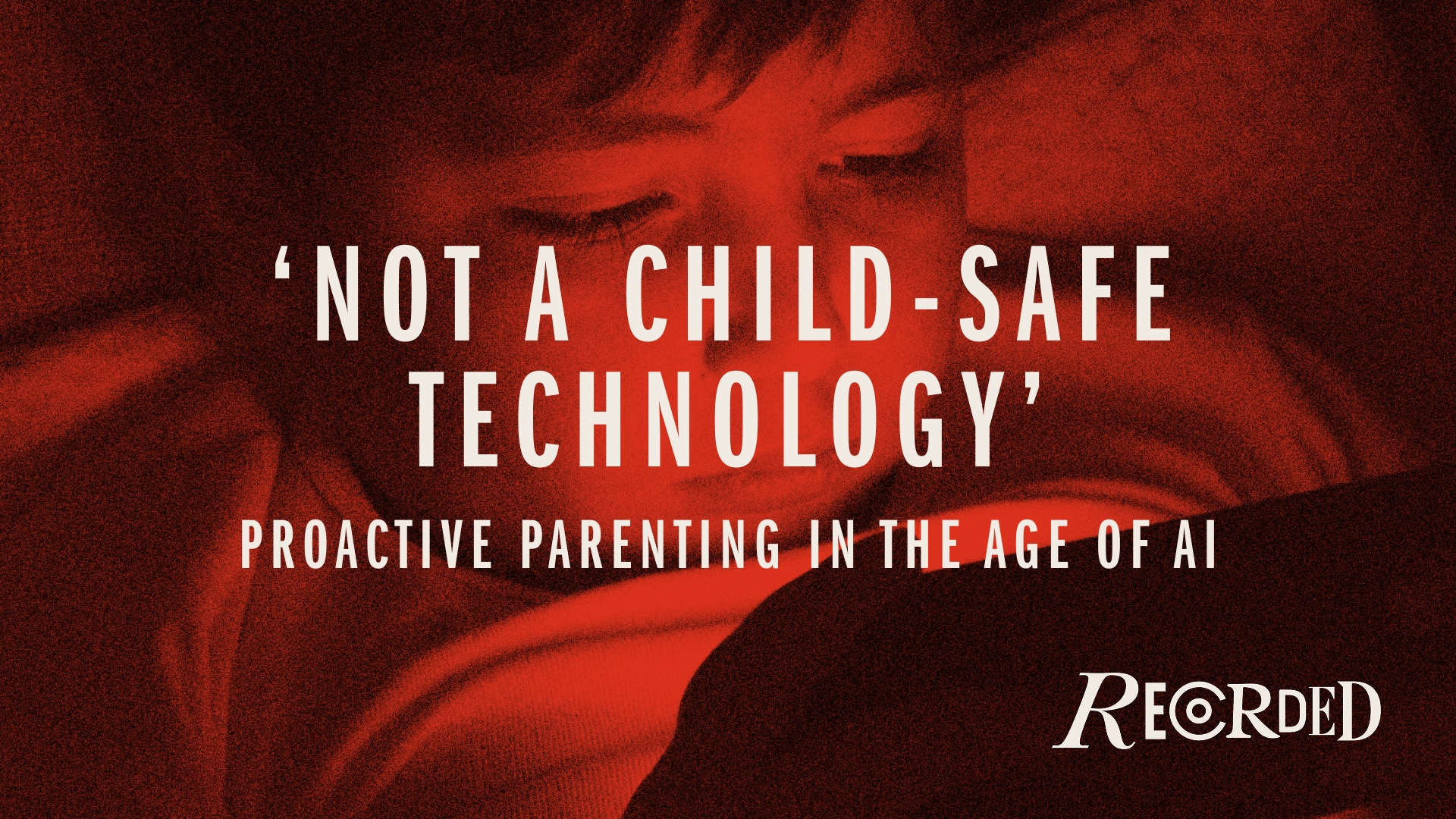 ‘Not a Child-Safe Technology’: Proactive Parenting in the Age of AI