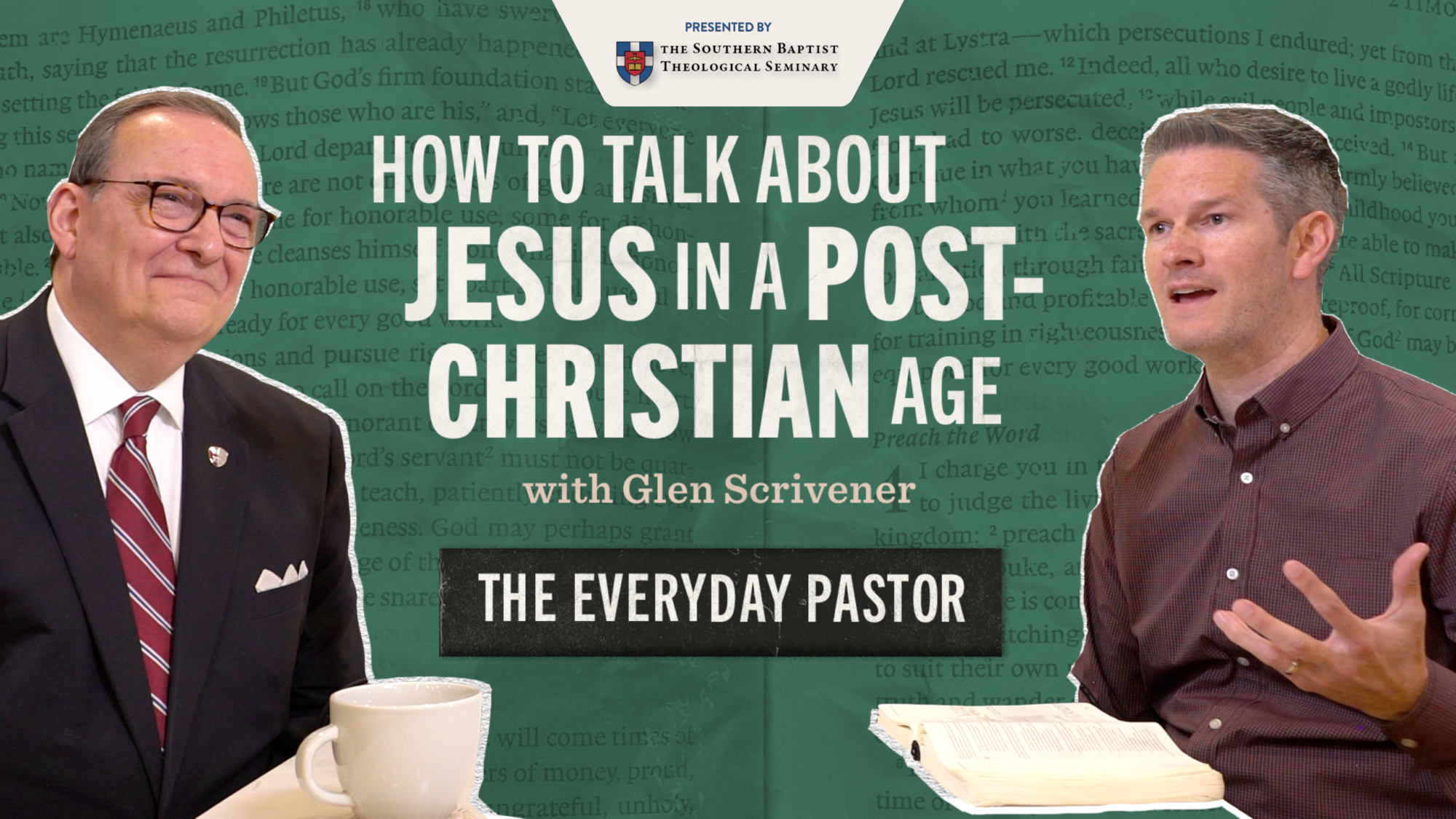 How to Talk About Jesus in a Post-Christian Age (with Glen Scrivener)