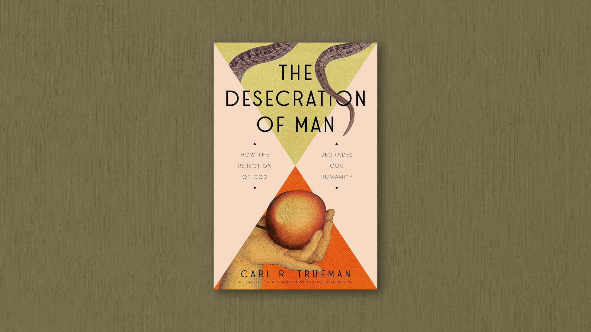 Carl Trueman’s Answer to the Modern Self