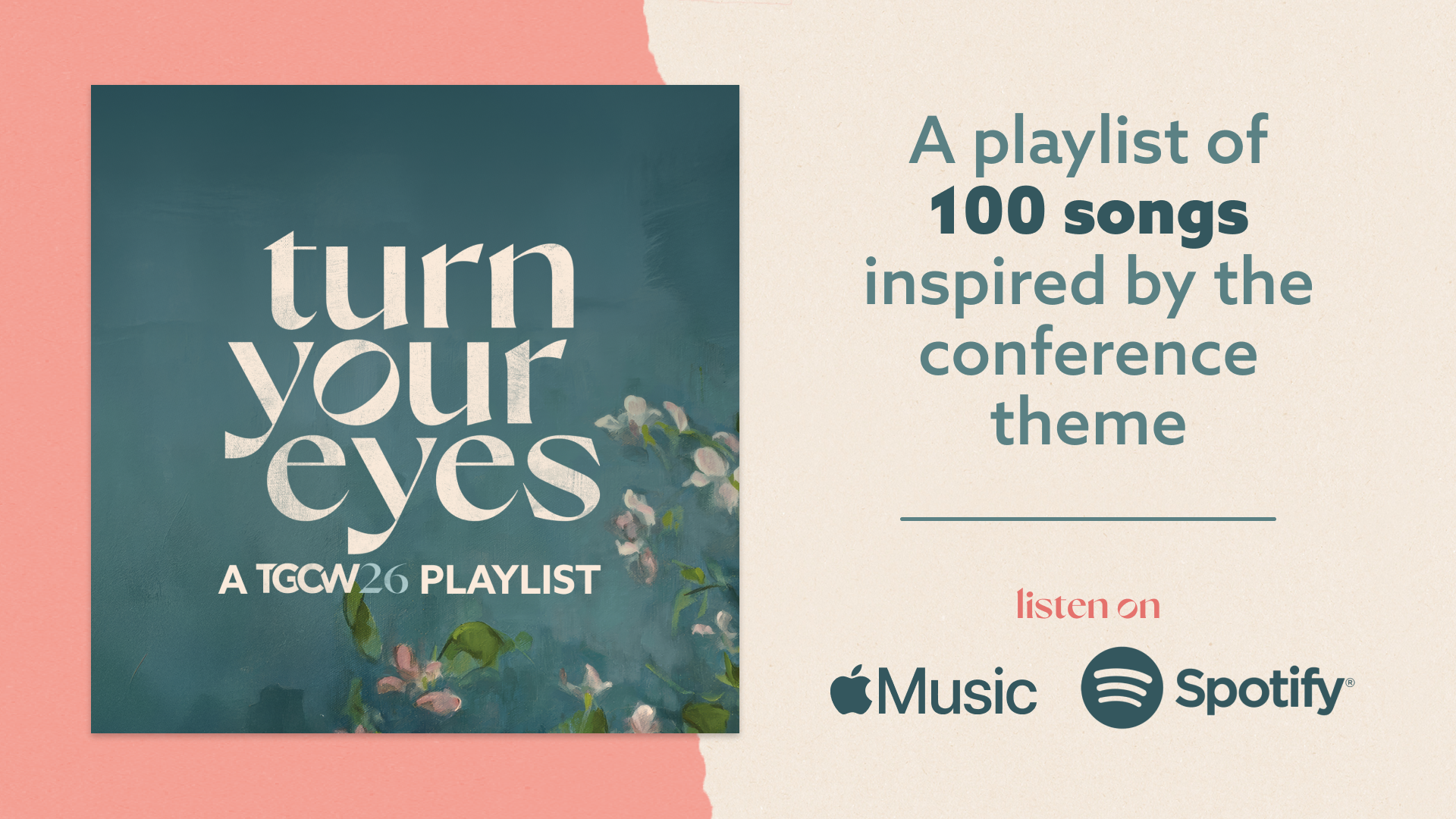 Turn Your Eyes: Free TGCW26 Playlist