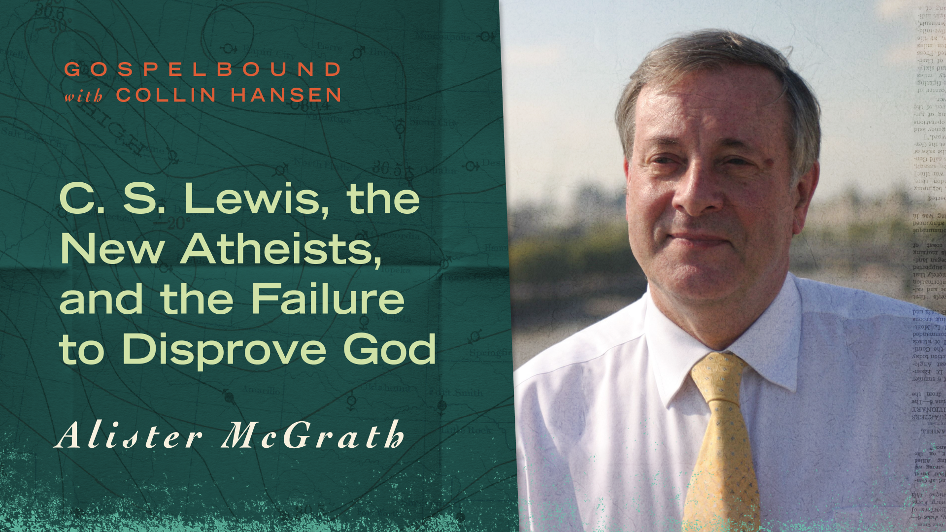 C. S. Lewis, the New Atheists, and the Failure to Disprove God with Alister McGrath