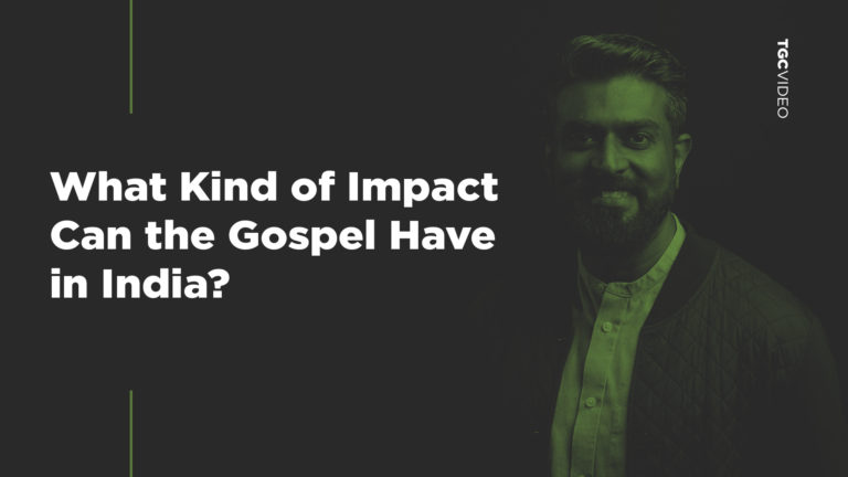 what kind of impact can the gospel have in india