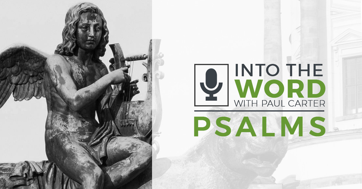 Psalms 81 - 82 - The Gospel Coalition | Canada