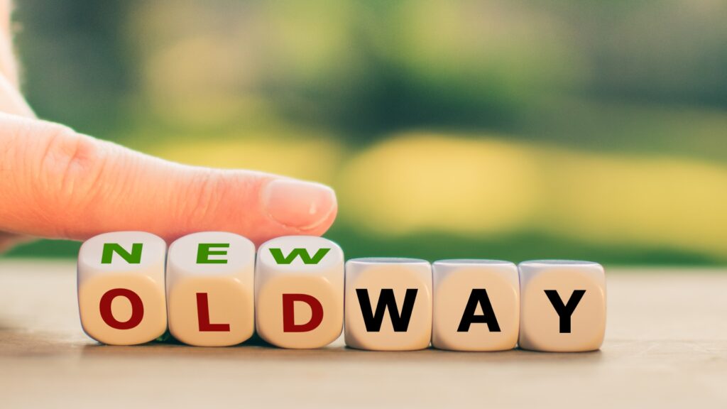 old way, new way