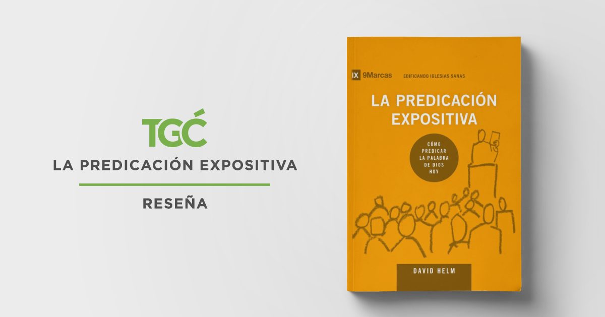 La predicación expositiva | Coalición por el Evangelio