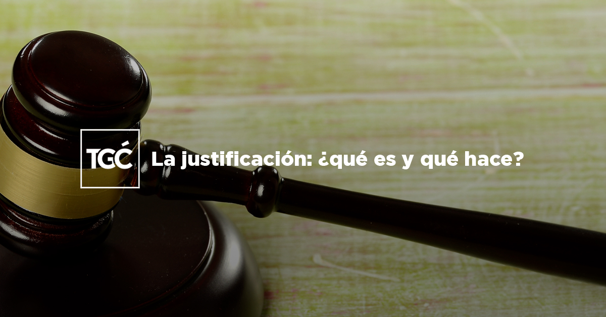 La justificación ¿qué es y qué