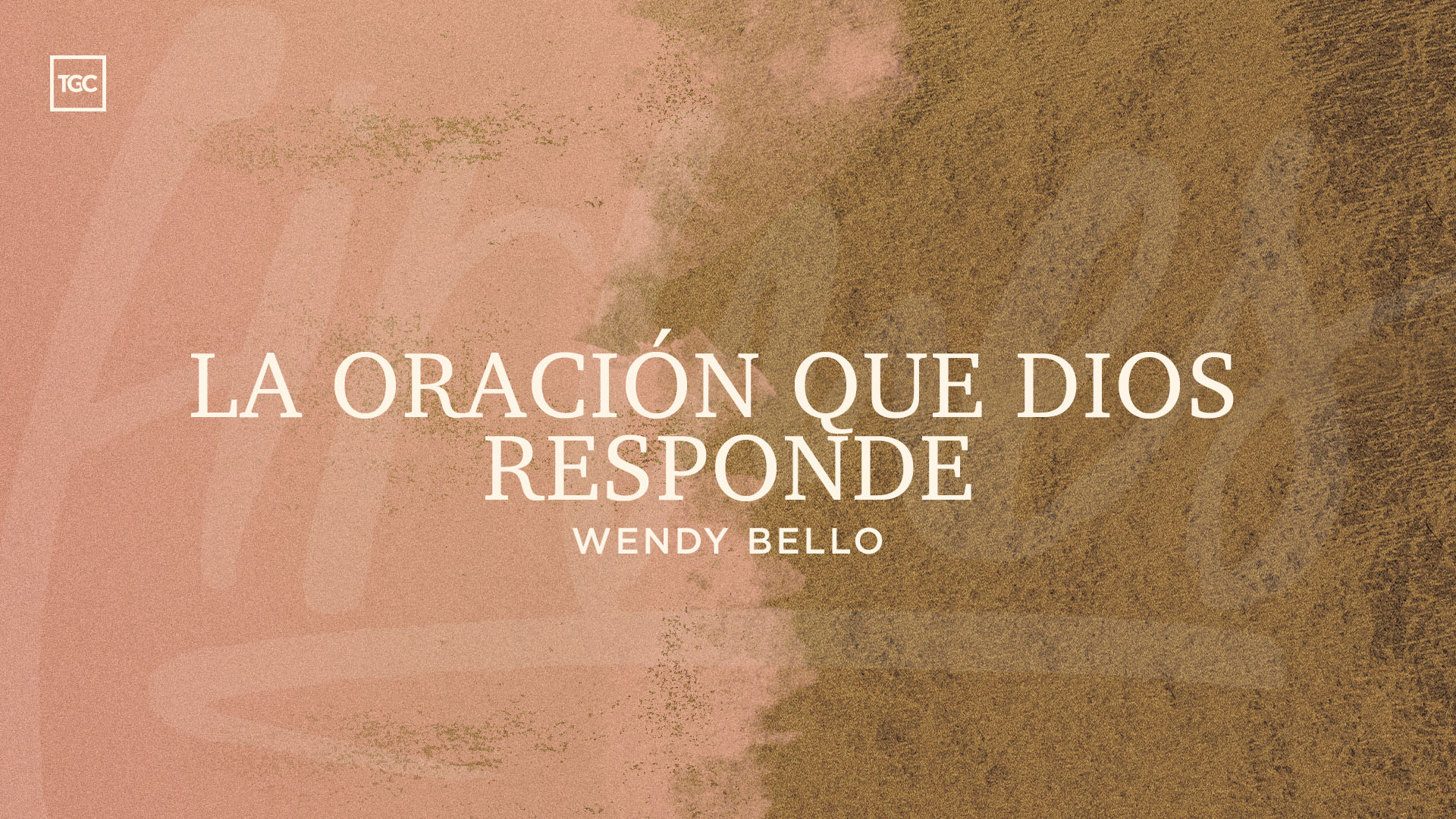 La oración que Dios responde Coalición por el Evangelio