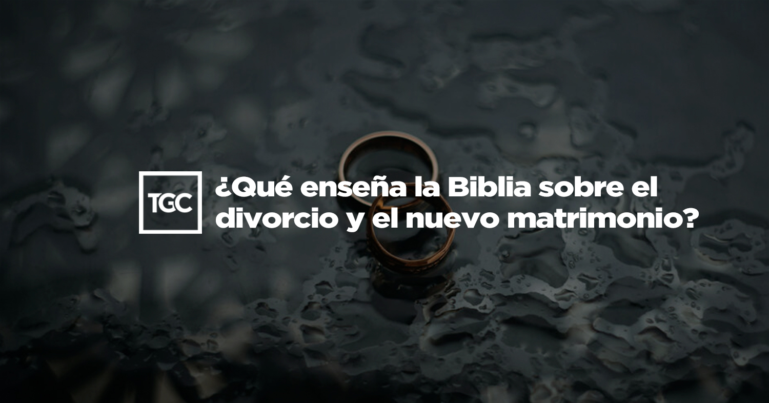 Es el abuso físico un criterio bíblico para el divorcio? | TGC, image size:1500x786