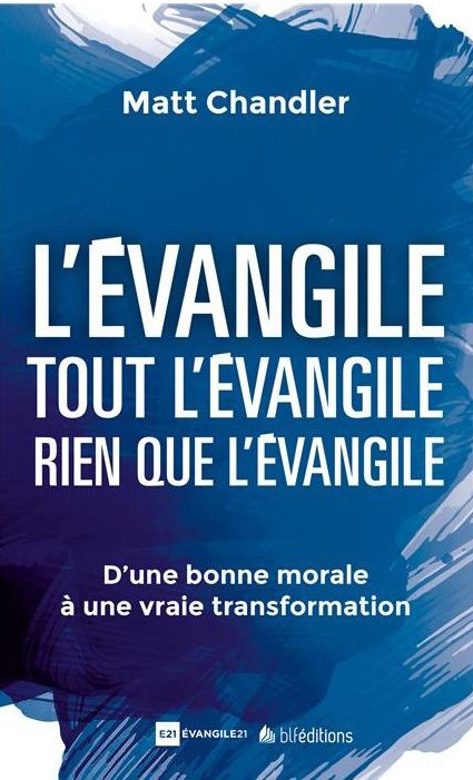 L’Évangile, tout l’Évangile, rien que l’Évangile