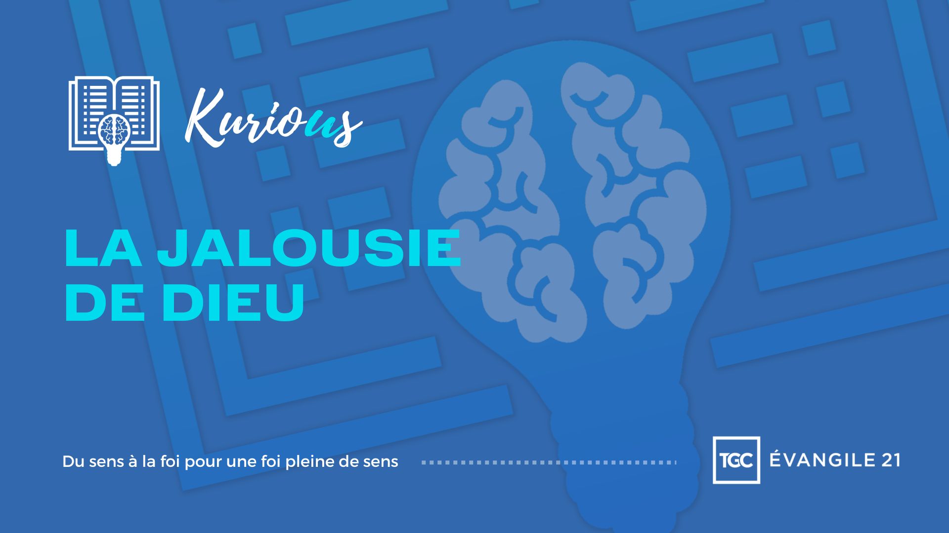 La jalousie de Dieu - Evangile 21