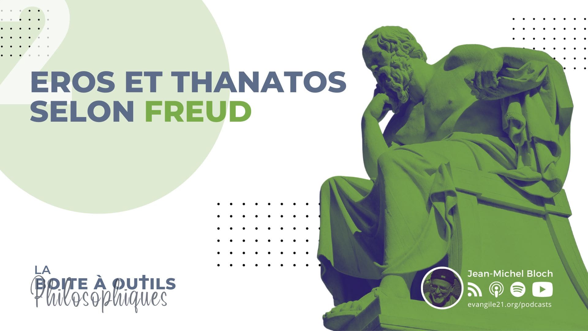 Eros et Thanatos selon Freud - Evangile 21