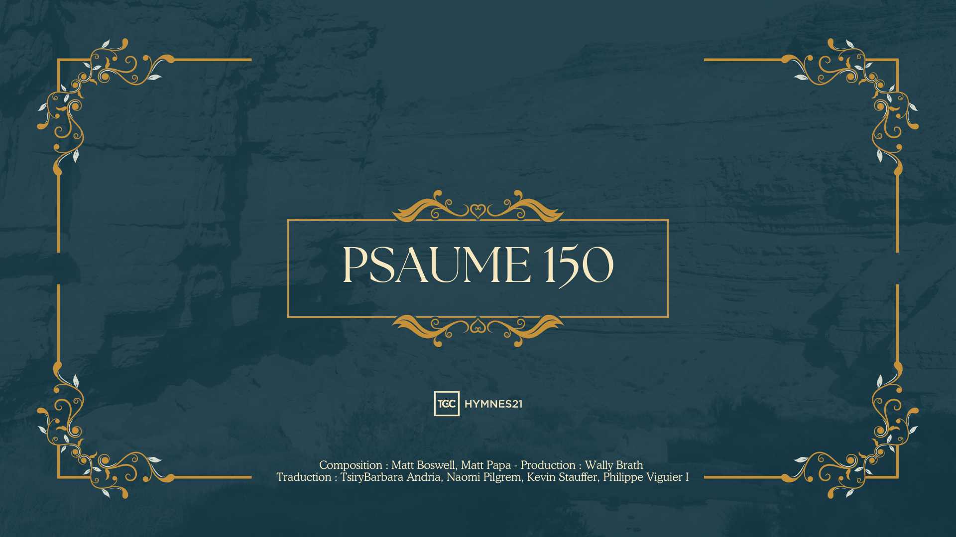 Psaume 150 Evangile 21