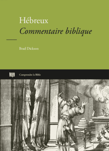 Commentaire Hébreux de Brad Dickson