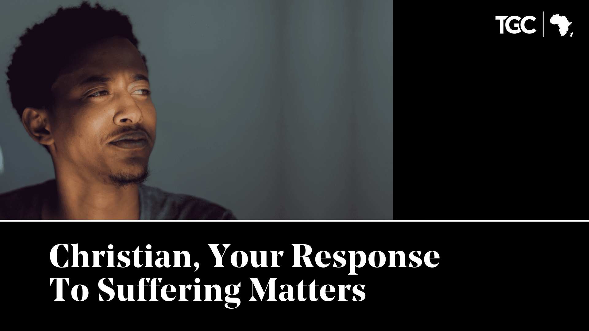 Christian, Your Response to Suffering Matters - TGC Africa cover