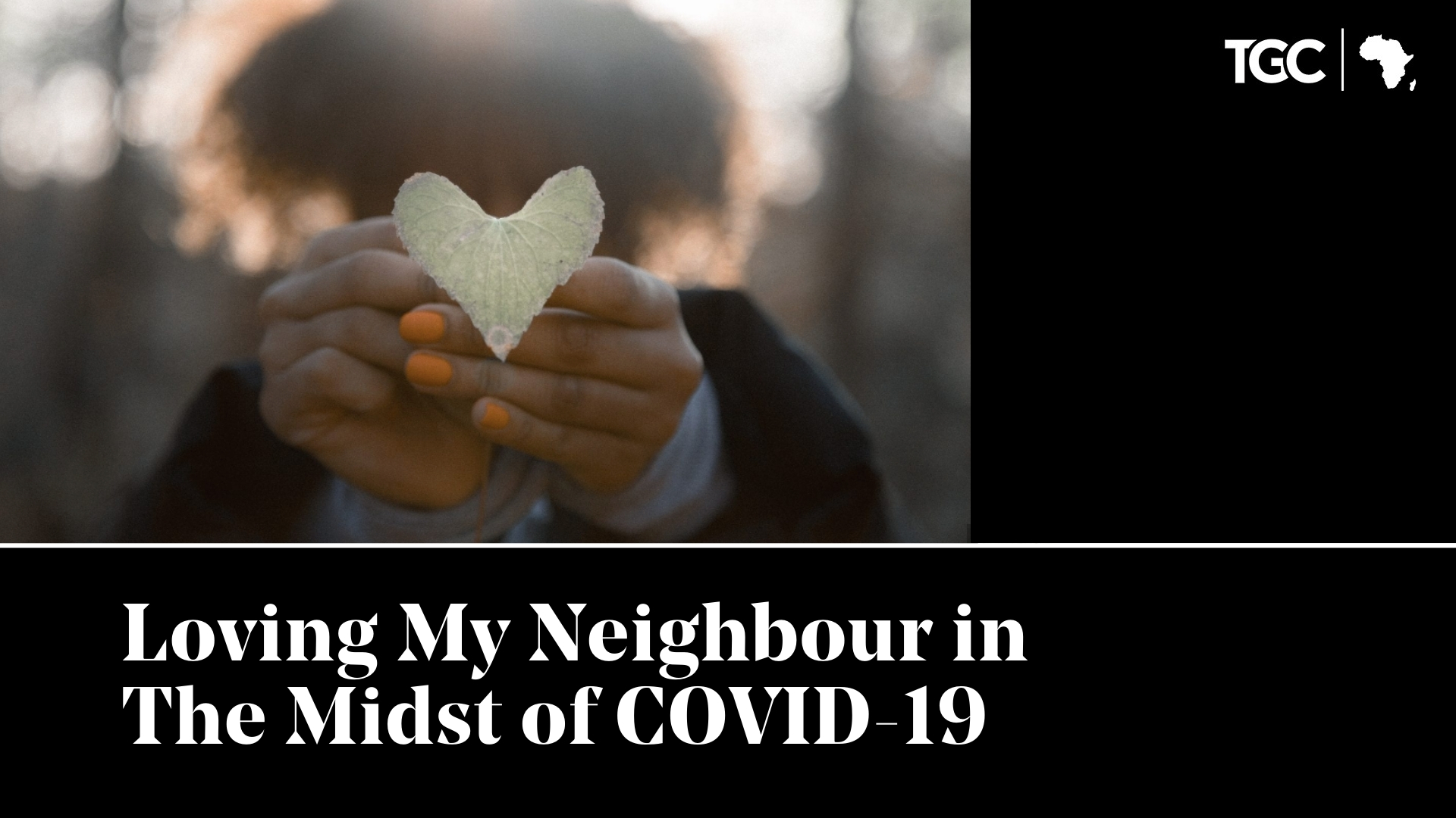 Most-Read articles of 2020: Loving my neighbour in the midst of COVID-19 cover