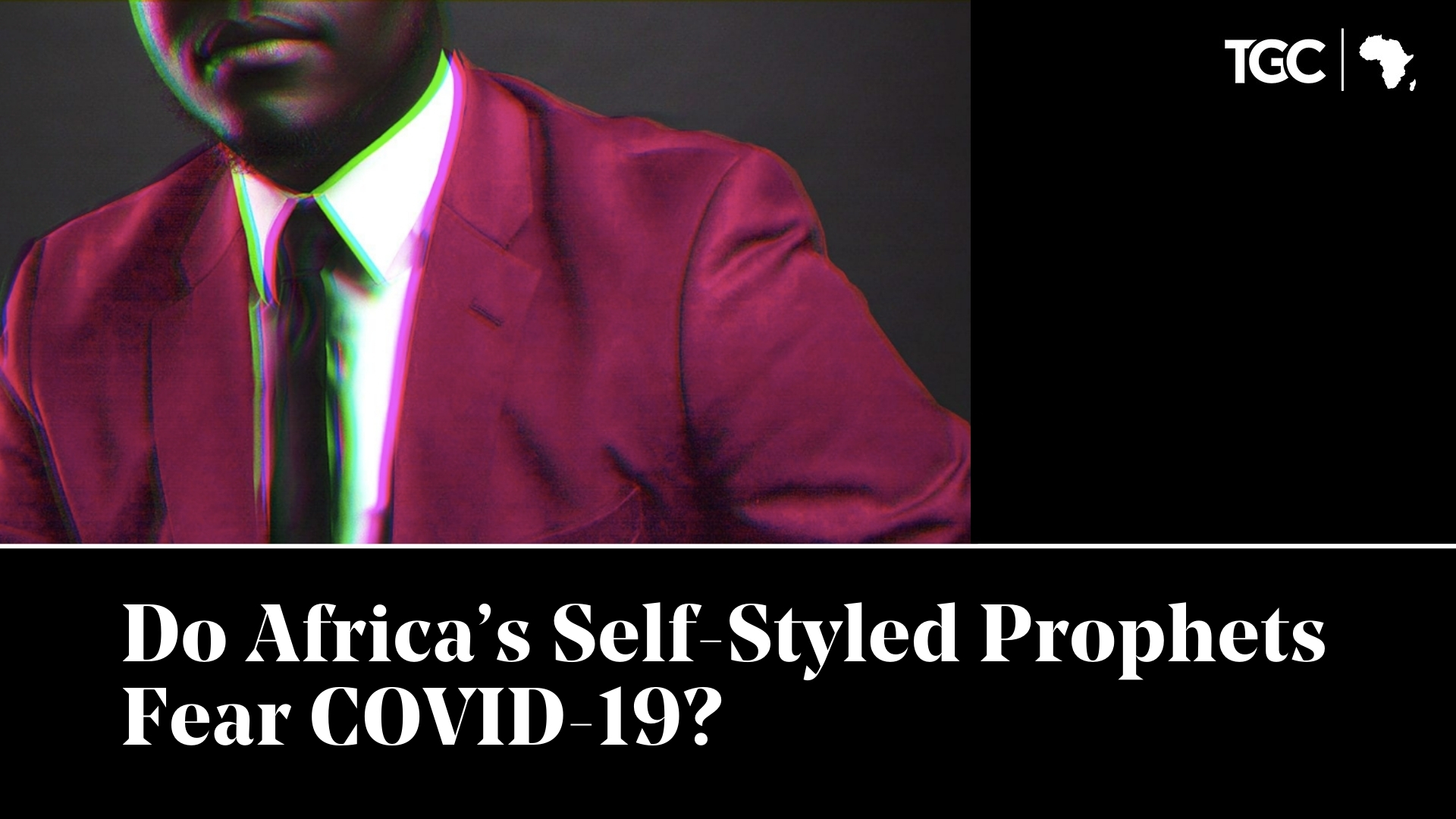 Do Africa’s Self-Styled Prophets Fear COVID-19?