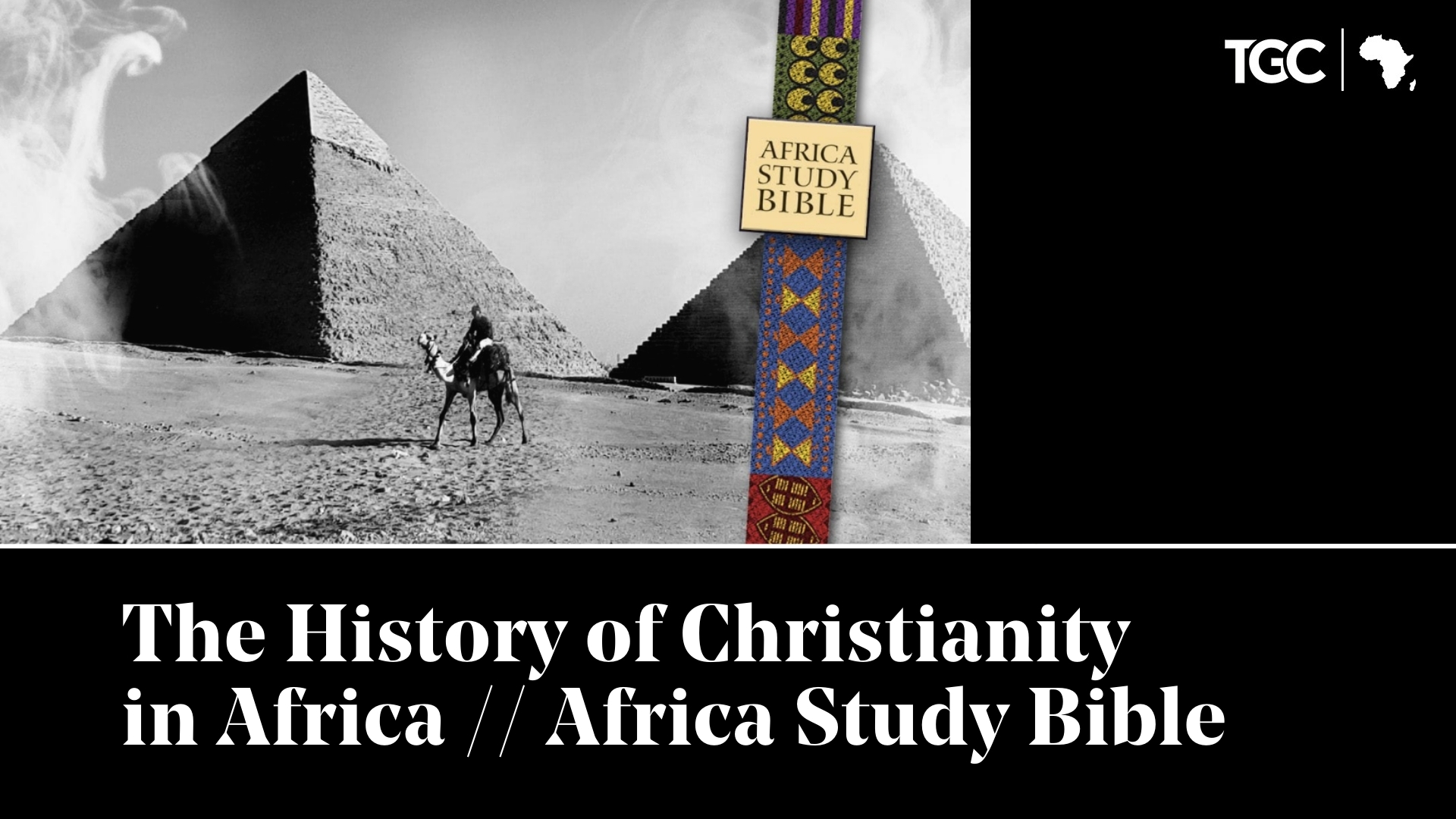 The History of Christianity in Africa // Africa Study Bible