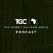 The Gospel Coalition Africa Podcast