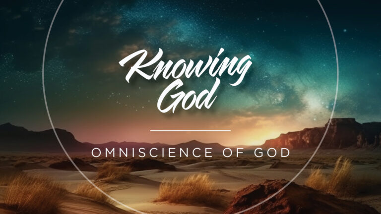 Attributes of God: Omniscience of God – A background landscape image