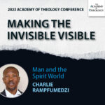 AOT Conference 2023: Man and the Spiritual World - Charlie Rampfumedzi