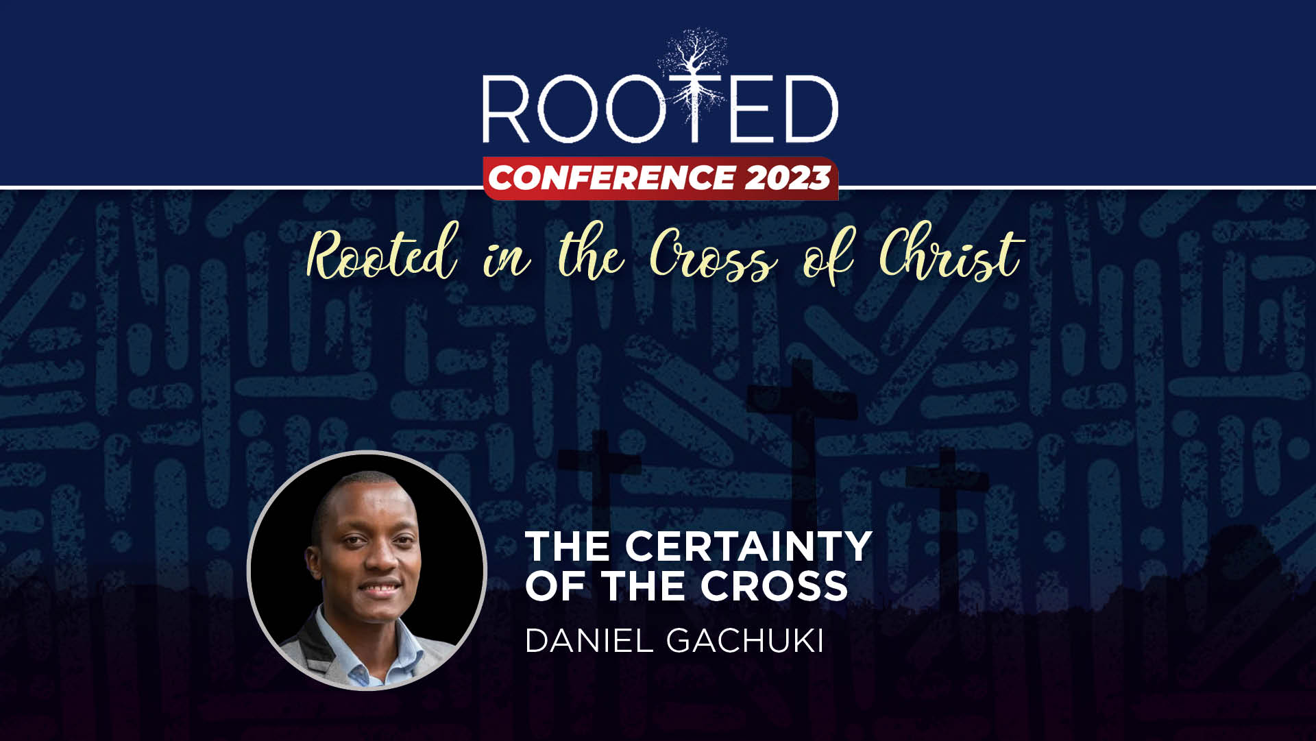 The Certainty of the Cross: Jesus’ Completed Work - TGC Africa